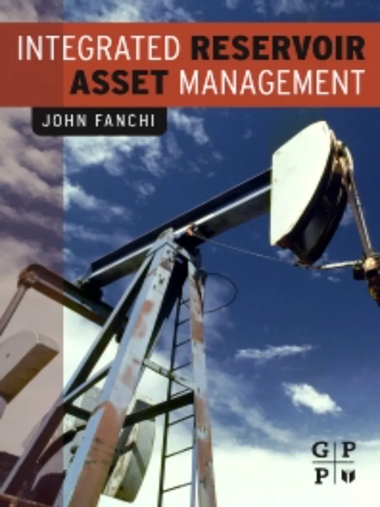 Integrated Reservoir Asset Management Principles and Best Practices
