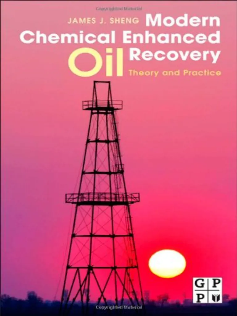 Modern Chemical Enhanced Oil Recovery Theory and Practice
