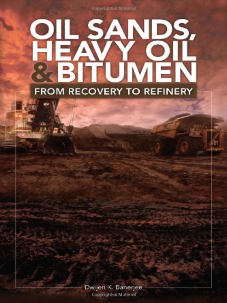 Oil Sands, Heavy Oil & Bitumen From Recovery to Refinery – GeoOilGate