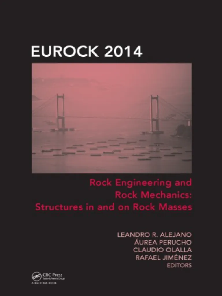 Rock Engineering and Rock Mechanics Structures in and on Rock Masses