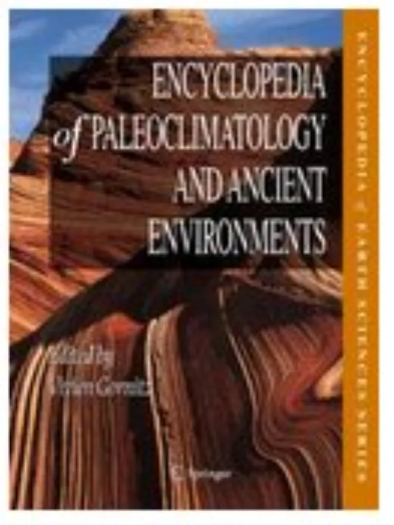 Encyclopedia of Paleoclimatology and Ancient Environments