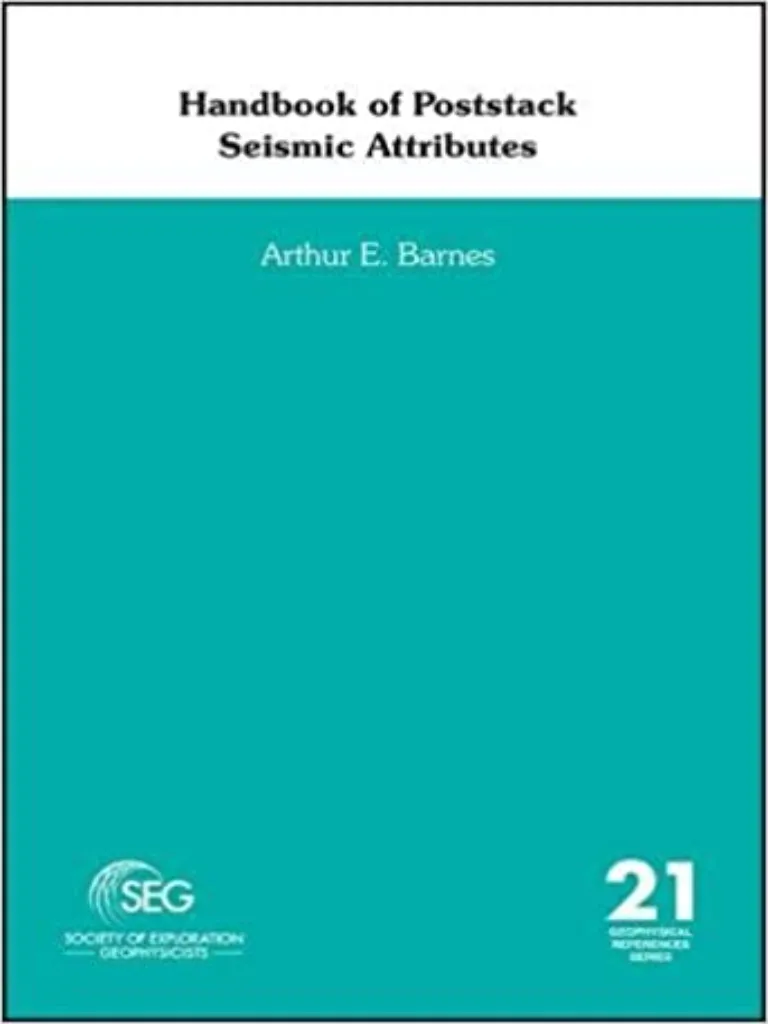 A Handbook of Poststack Seismic Attributes