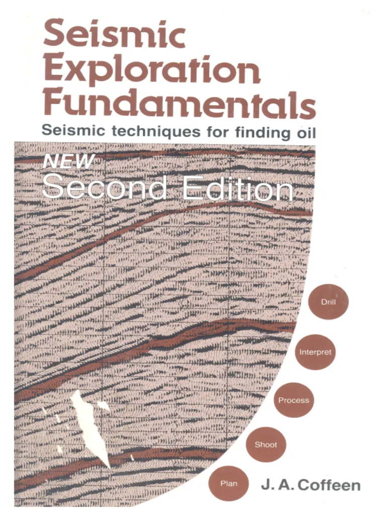 Seismic Exploration Fundamentals Seismic Techniques for Finding Oil