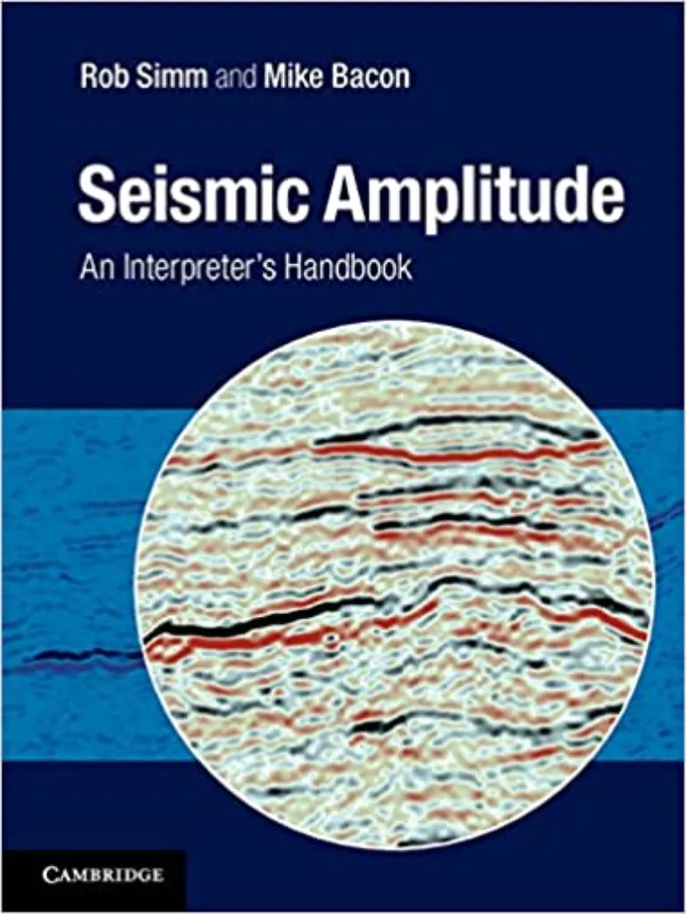 Seismic Amplitude: An Interpreter’s Handbook