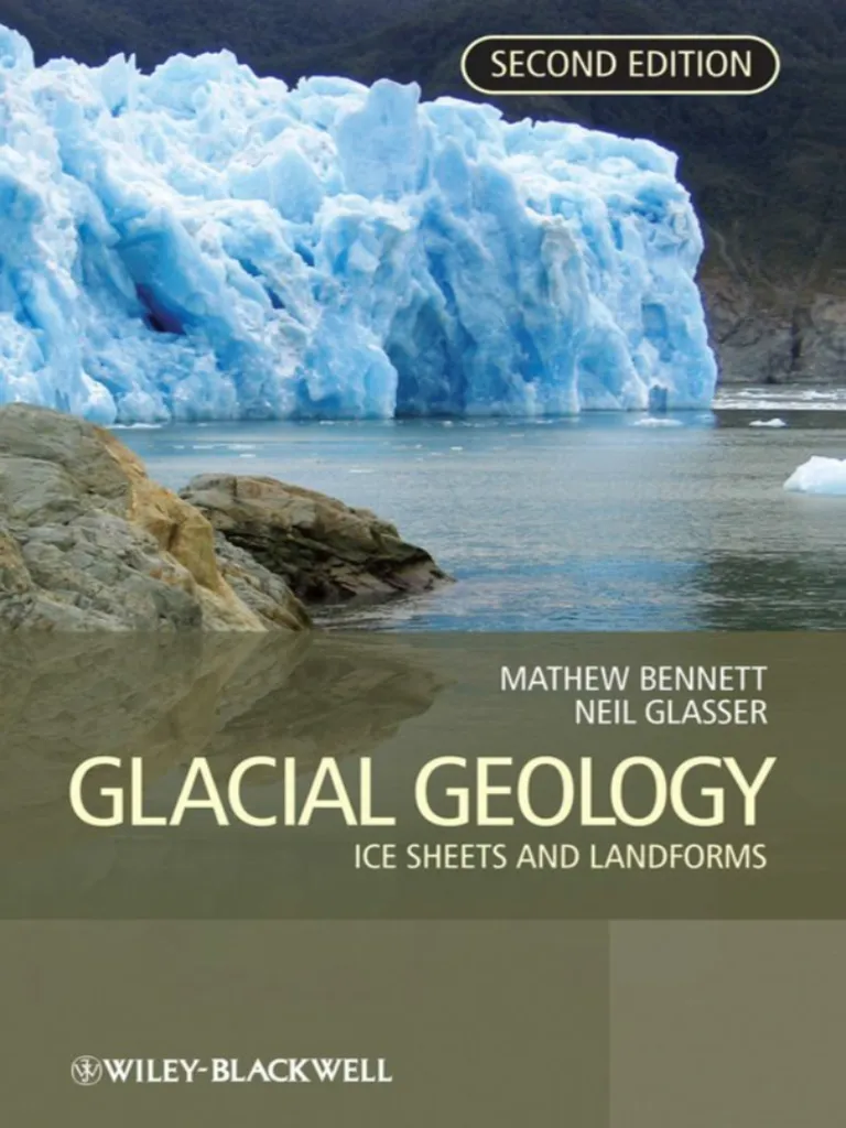 Glacial Geology: Ice Sheets and Landforms