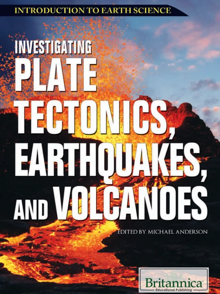 Investigating Plate Tectonics, Earthquakes, and Volcanoes (Introduction to Earth Science)